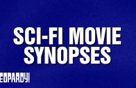 Sci-Fi Movie Synopses: Test Your Knowledge With This Category | JEOPARDY!